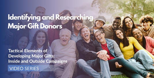 Identifying and Researching Major Gift Donors