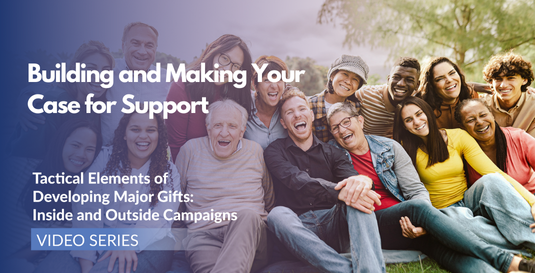 Building and Making Your Case for Support 